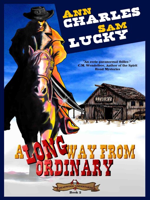 Title details for A Long Way from Ordinary (Deadwood Undertaker--Book 2) by Ann Charles - Available